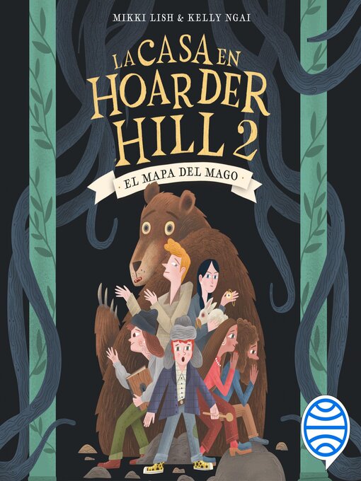 Title details for La casa en Hoarder Hill 2. El mapa del mago by Mikki Lish - Available